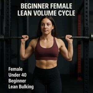 Beginner Female Lean Volume Cycle